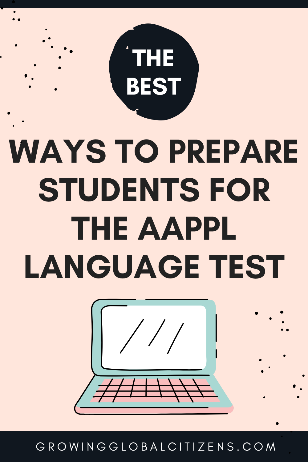 How To Prepare Your Students For The AAPPL Test - Growing Global Citizens